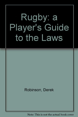 9780002188869: Rugby: a Player’s Guide to the Laws