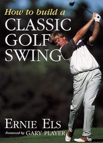 Stock image for How to Build a Classic Golf Swing for sale by Hawking Books