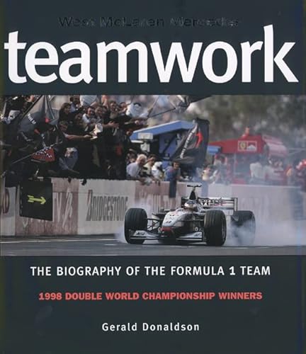 Beispielbild fr Teamwork: West McLaren Mercedes: Biography of the Formula One Team zum Verkauf von WorldofBooks