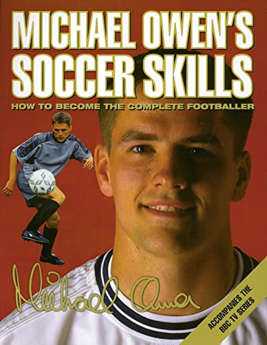 9780002189354: Michael Owen’s Soccer Skills