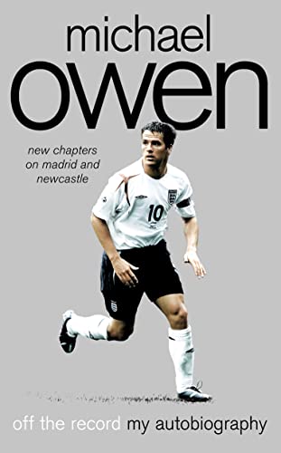 Stock image for Michael Owen: Off the Record for sale by Russell Books