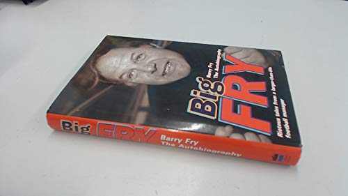 9780002189484: Big Fry: Barry Fry The Autobiography