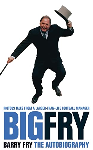 9780002189491: Big Fry: Barry Fry: The Autobiography