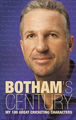 Imagen de archivo de Botham  s Century: My 100 great cricketing characters a la venta por WorldofBooks