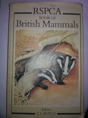 Stock image for Royal Society for the Prevention of Cruelty to Animals Book of British Mammals for sale by Goldstone Books