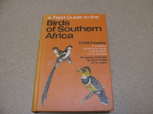 9780002191920: Field Guide to the Birds of Southern Africa