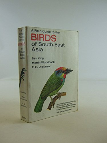 9780002192064: A Field Guide to the Birds of South-East Asia: Covering Burma, Malaya, Thailand, Cambodia, Vietnam, Laos and Hong Kong (Collins Field Guide)