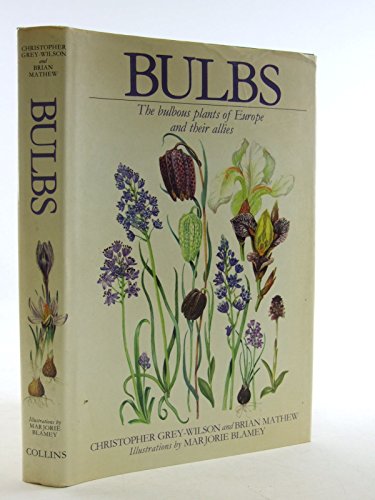 9780002192118: Bulbs: The Bulbous Plants of Europe and Their Allies