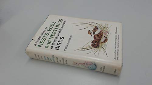 9780002192491: Field Guide to Nests, Eggs and Nestlings of British and European Birds (Collins Field Guide)