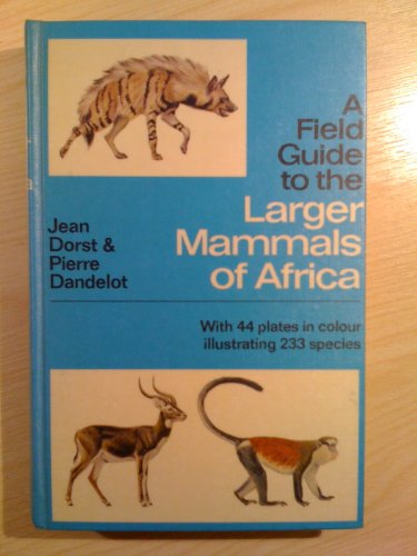 Beispielbild fr A Field Guide to the Larger Mammals of Africa (Collins Field Guide Series) zum Verkauf von Wonder Book