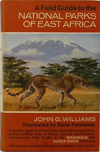 Stock image for A Field Guide to the National Parks of East Africa for sale by Jay W. Nelson, Bookseller, IOBA