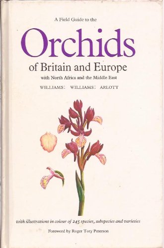 Stock image for A Field Guide to the Orchids of Britain and Europe with North Africa and the Middle East for sale by beckfarmbooks