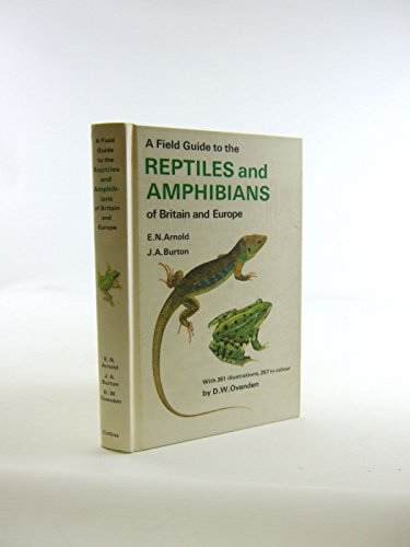 A field guide to the reptiles and amphibians of Britain and Europe. Illustrated by D. W. Cvenden. - Arnold, Edwin Nicholas/Burton, J. A.