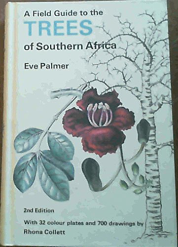 A Field Guide to the Trees of Southern Africa - Palmer, Eve