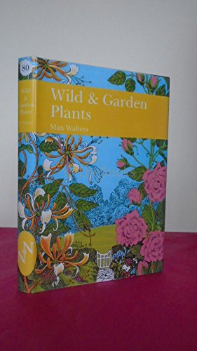 Stock image for Wild & Garden Plants, New Naturalist for sale by Baggins Book Bazaar Ltd