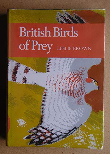 Stock image for BRITISH BIRDS OF PREY: A STUDY OF BRITAIN'S 24 DIURNAL RAPTORS. Collins New Naturalist No. 60. By Leslie Brown. 1976 reprint. for sale by Coch-y-Bonddu Books Ltd