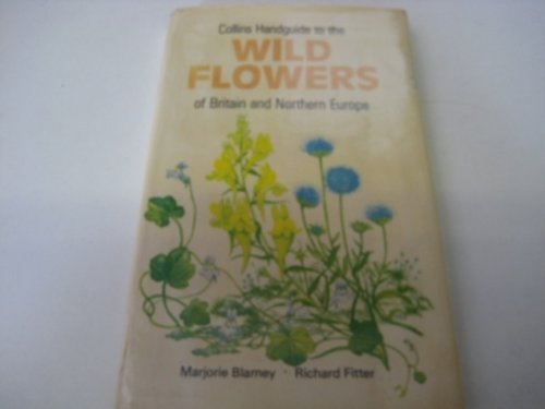 9780002194136: Collins handguide to the wild flowers of Britain and northern Europe