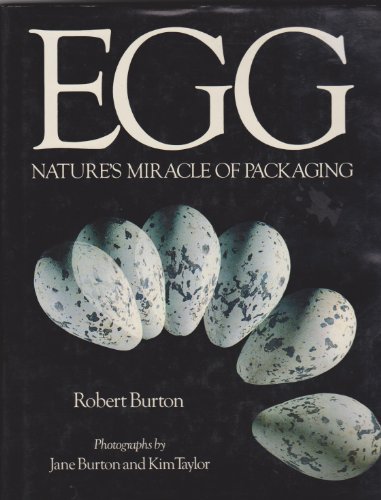 Imagen de archivo de Egg: Nature's Miracle of Packaging a la venta por ThriftBooks-Dallas