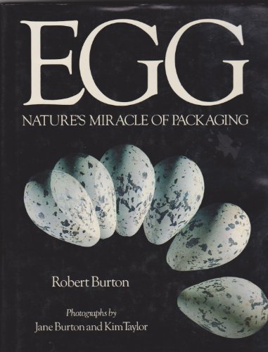 9780002194372: Egg: Nature's Miracle of Packaging