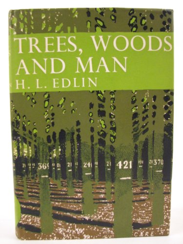Stock image for Trees, Woods and Man (The New Naturalist) for sale by Cambridge Rare Books