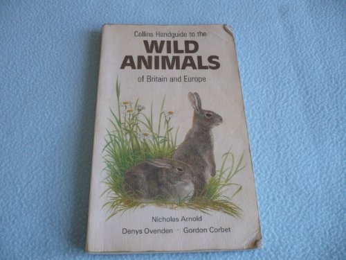 Beispielbild fr Collins Handguide to the Wild Animals of Britain and Europe zum Verkauf von Better World Books