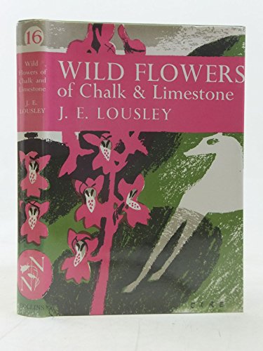 Stock image for Wild Flowers of Chalk & Limestone. New Naturalist No. 16 for sale by WorldofBooks