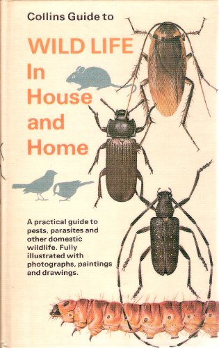 Beispielbild fr Wild Life in House and Home [Collins Guide] zum Verkauf von WorldofBooks