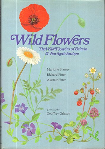 9780002197571: The Wild Flowers of Britain and Northern Europe