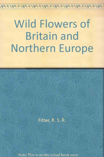 9780002197656: Wild Flowers of Britain and Northern Europe