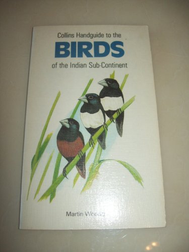 Beispielbild fr Collins Handguide to the Birds of the Indian Sub-Continent, Including India, Pakistan, Bangladesh, Sri Lanka and Nepal zum Verkauf von Wonder Book