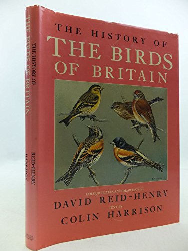 Stock image for The History of the Birds of Britain for sale by AwesomeBooks