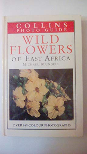 Stock image for Collins Guide to the Wild Flowers of East Africa for sale by Goldstone Books