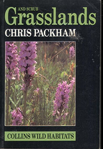 9780002198431: Grasslands and Scrub (Guide to Wild Habitats)