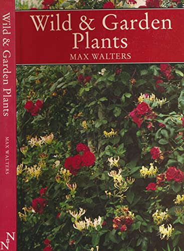 Stock image for Wild and Garden Plants (Collins New Naturalist) for sale by Summerfield Books BA