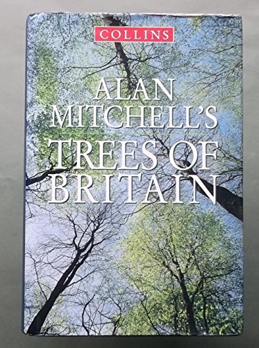 Alan Mitchell's Trees of Britain [Hardcover]