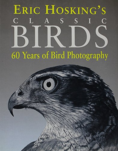 9780002199759: Eric Hosking's Birds: 50 Years of Classic Bird Photography