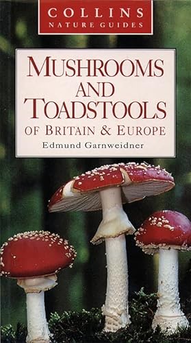 9780002199940: Collins Nature Guide – Mushrooms and Toadstools of Britain and Europe