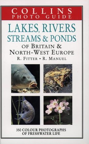 Stock image for Lakes, Rivers, Streams and Ponds of Britain and North-West Europe for sale by Better World Books Ltd