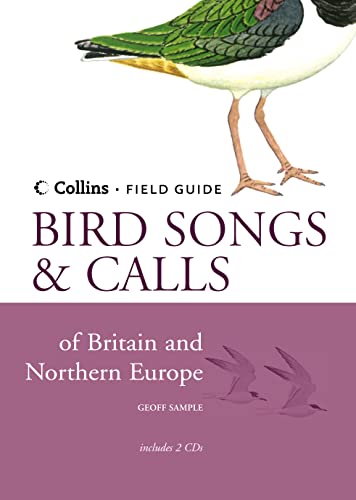 Beispielbild fr Collins Field Guide: Bird Songs and Calls of Britain and Northern Europe (Contains 2 accompanying CDs) zum Verkauf von WorldofBooks