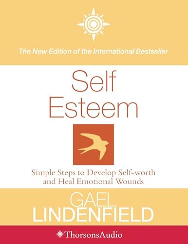 9780002200653: Self Esteem: Simple Steps to Develop Self-Worth and Heal Emotional Wounds