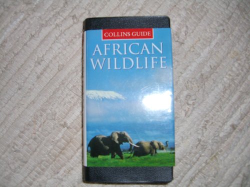 Beispielbild fr Collins Field Guide " African Wildlife (Collins Pocket Guide) zum Verkauf von AwesomeBooks