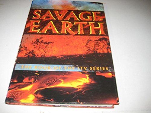 Beispielbild fr Savage Earth: The Book of the ITV Series zum Verkauf von AwesomeBooks