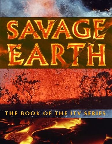 Stock image for Savage Earth: The Book of the ITV Series for sale by AwesomeBooks