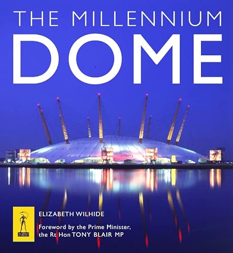 Imagen de archivo de The Millennium Dome: The Official Book of the Dome a la venta por AwesomeBooks