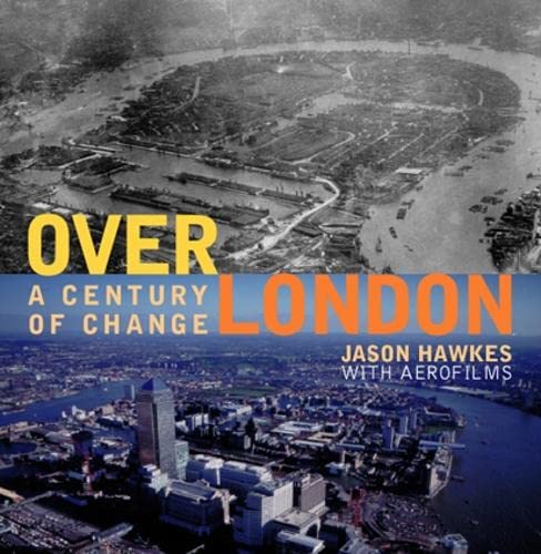 Beispielbild fr Over London: A Century of Change zum Verkauf von WorldofBooks