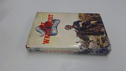 Stock image for The White Dacoit for sale by WorldofBooks