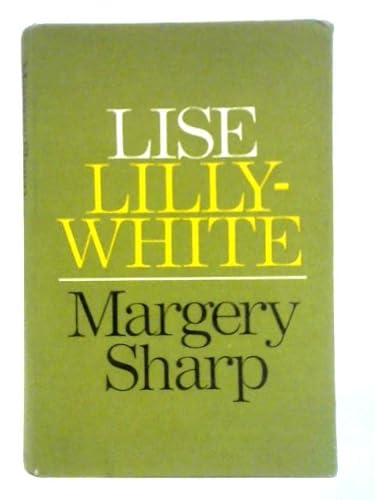 Lise Lillywhite (9780002214711) by Sharp, Margery