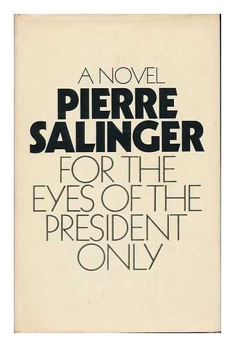 For the eyes of the president only (9780002214827) by Salinger, Pierre