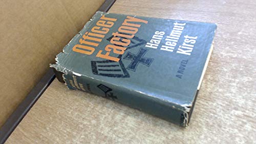 Officer Factory: A Novel (9780002216036) by Kirst, Hans Hellmut; Kee 1919, Robert