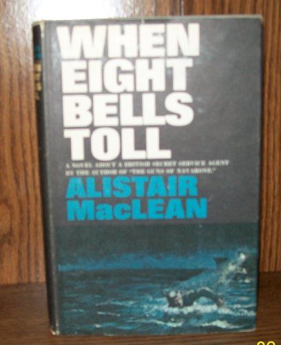 When Eight Bells Toll (9780002219181) by Alistair MacLean